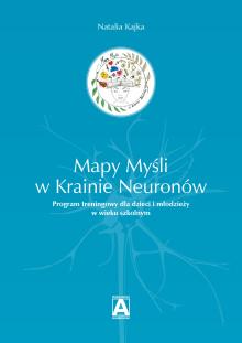 Mapy Myśli w Krainie Neuronów. Program treningowy dla dzieci i młodzieży w wieku szkolnym - submission_48_48_coverimage_pl_pl_t[1].jpg